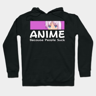 Anime Because People Suck Manga Girl Hoodie